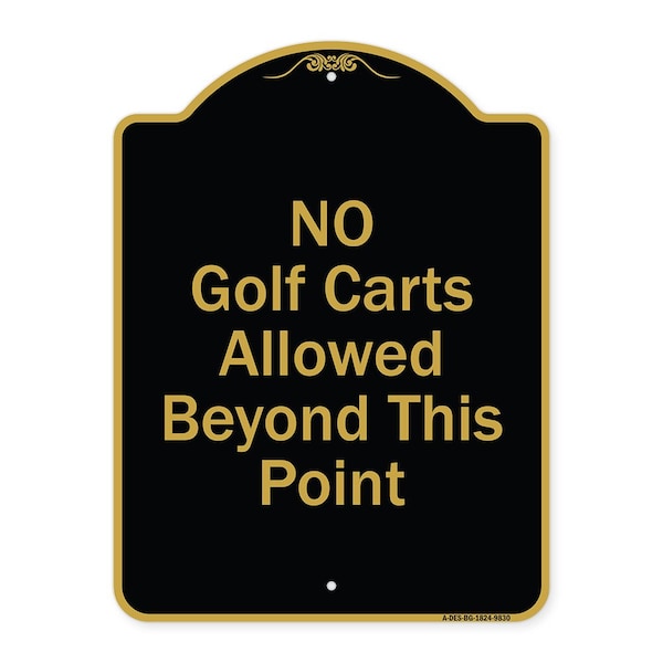 Designer Series-No Golf Carts Allowed Beyond This Point, 24" x 18", BG-1824-9830